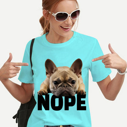 2023 New Women T-shirt Harajuku Shirt French Bulldog Nope Tops Tee Summer Female T Shirt Short Sleeve T Shirt for Women Clothing